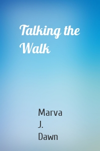 Talking the Walk