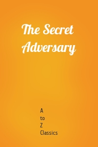 The Secret Adversary