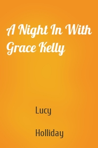 A Night In With Grace Kelly