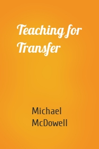 Teaching for Transfer