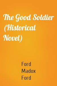 The Good Soldier (Historical Novel)