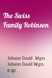 The Swiss Family Robinson