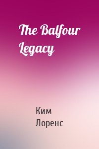 The Balfour Legacy