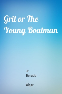 Grit or The Young Boatman