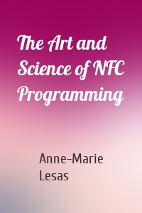 The Art and Science of NFC Programming