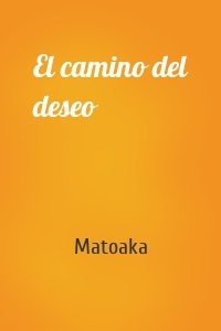 El camino del deseo