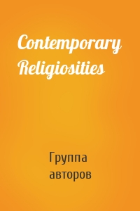 Contemporary Religiosities