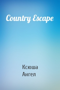 Country Escape