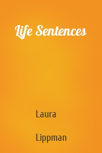 Life Sentences