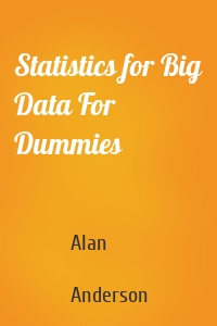 Statistics for Big Data For Dummies