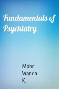 Fundamentals of Psychiatry