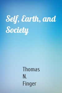 Self, Earth, and Society