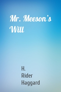 Mr. Meeson’s Will