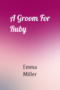 A Groom For Ruby