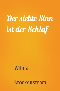 Der siebte Sinn ist der Schlaf