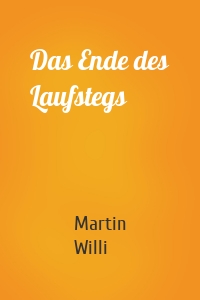 Das Ende des Laufstegs