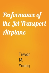 Performance of the Jet Transport Airplane