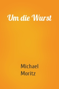 Um die Wurst