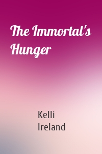 The Immortal's Hunger