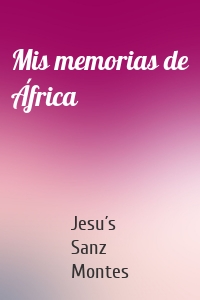 Mis memorias de África