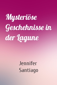 Mysteriöse Geschehnisse in der Lagune