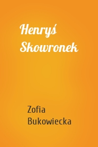 Henryś Skowronek