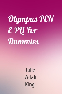 Olympus PEN E-PL1 For Dummies
