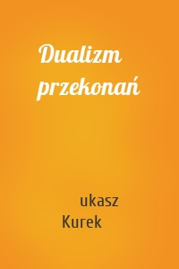 Dualizm przekonań