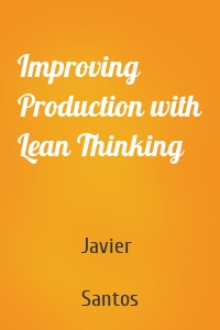 Improving Production with Lean Thinking