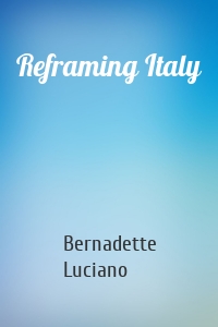Reframing Italy