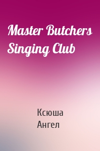 Master Butchers Singing Club