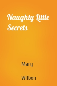 Naughty Little Secrets