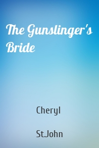 The Gunslinger's Bride