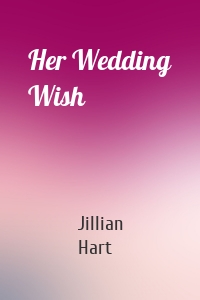 Her Wedding Wish