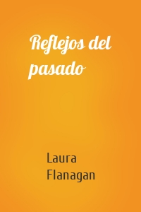 Reflejos del pasado