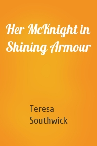 Her McKnight in Shining Armour