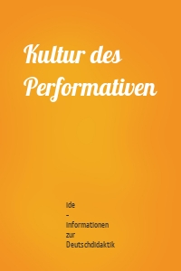 Kultur des Performativen