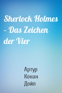 Sherlock Holmes – Das Zeichen der Vier