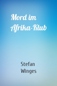 Mord im Afrika-Klub