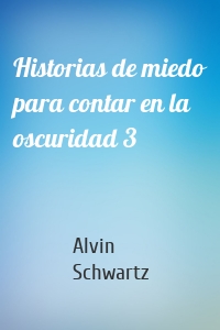 Historias de miedo para contar en la oscuridad 3