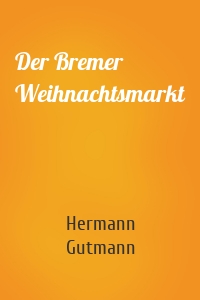 Der Bremer Weihnachtsmarkt