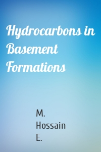 Hydrocarbons in Basement Formations