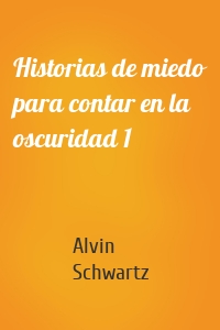 Historias de miedo para contar en la oscuridad 1