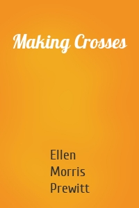 Making Crosses