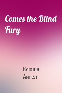 Comes the Blind Fury