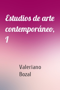 Estudios de arte contemporáneo, I