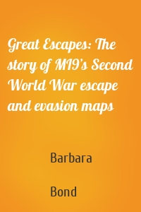 Great Escapes: The story of MI9’s Second World War escape and evasion maps