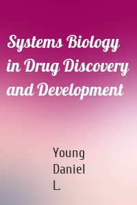 Systems Biology in Drug Discovery and Development