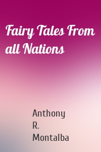 Fairy Tales From all Nations