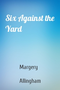 Six Against the Yard